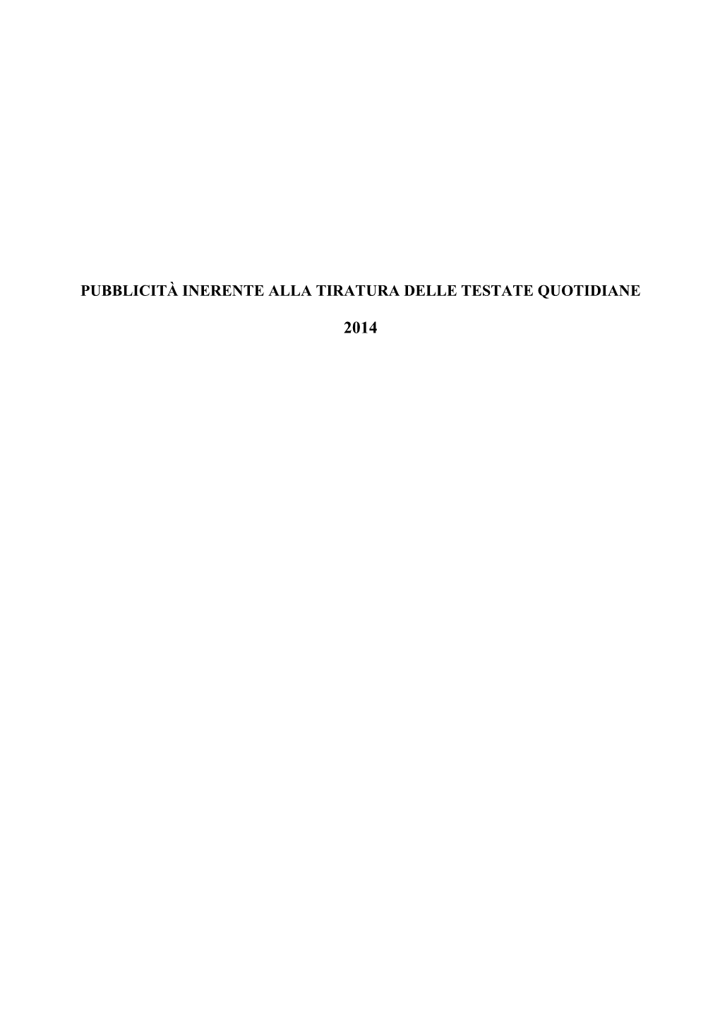 Pubblicità Inerente Alla Tiratura Delle Testate Quotidiane