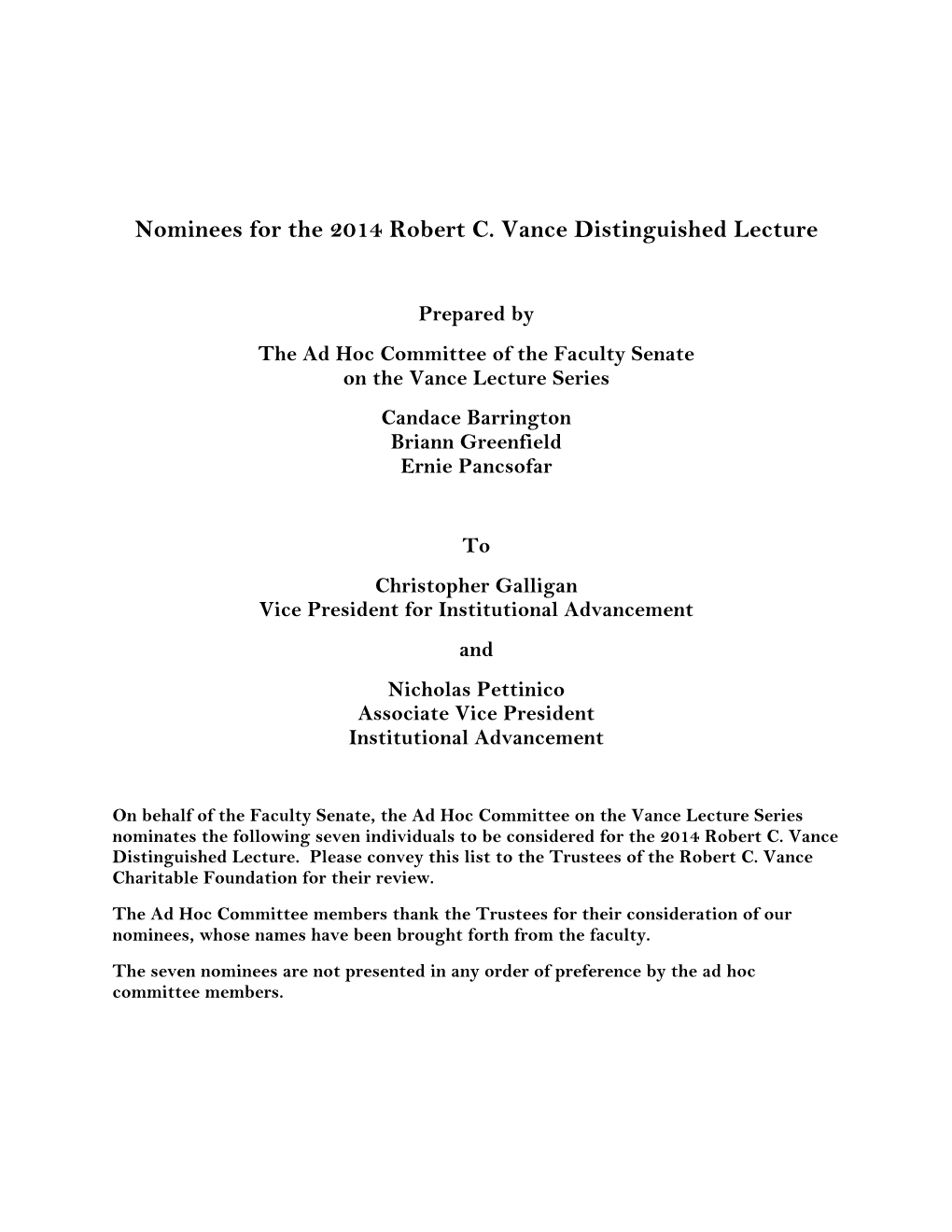 Nominees for the 2014 Robert C. Vance Distinguished Lecture