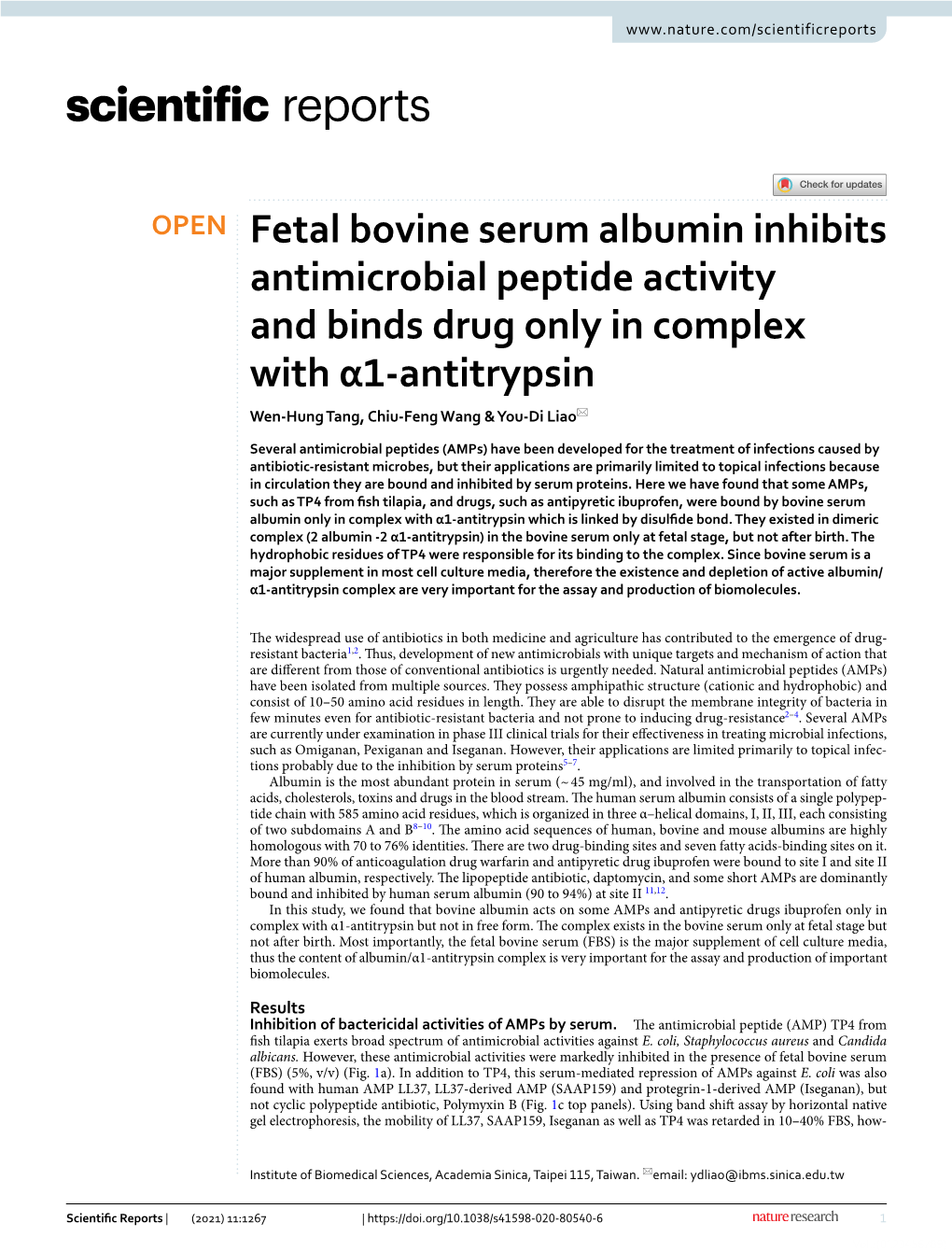 Fetal Bovine Serum Albumin Inhibits Antimicrobial Peptide Activity and Binds Drug Only in Complex with Α1‑Antitrypsin Wen‑Hung Tang, Chiu‑Feng Wang & You‑Di Liao*