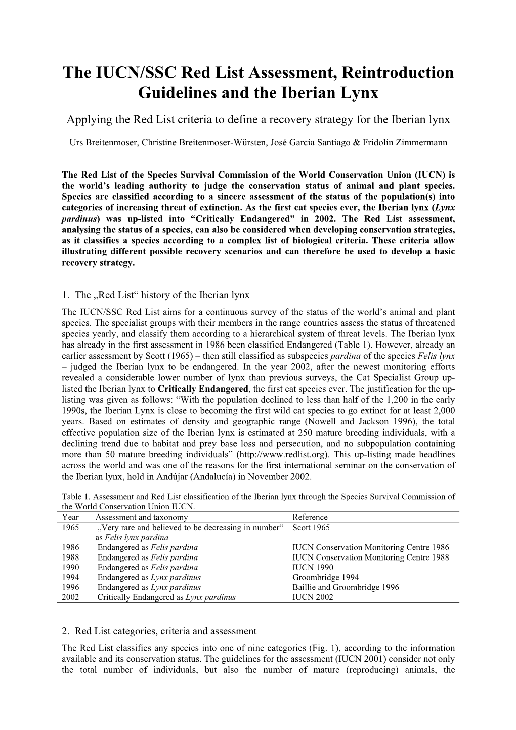 The IUCN/SSC Red List Assessment, Reintroduction Guidelines and the Iberian Lynx Applying the Red List Criteria to Define a Recovery Strategy for the Iberian Lynx