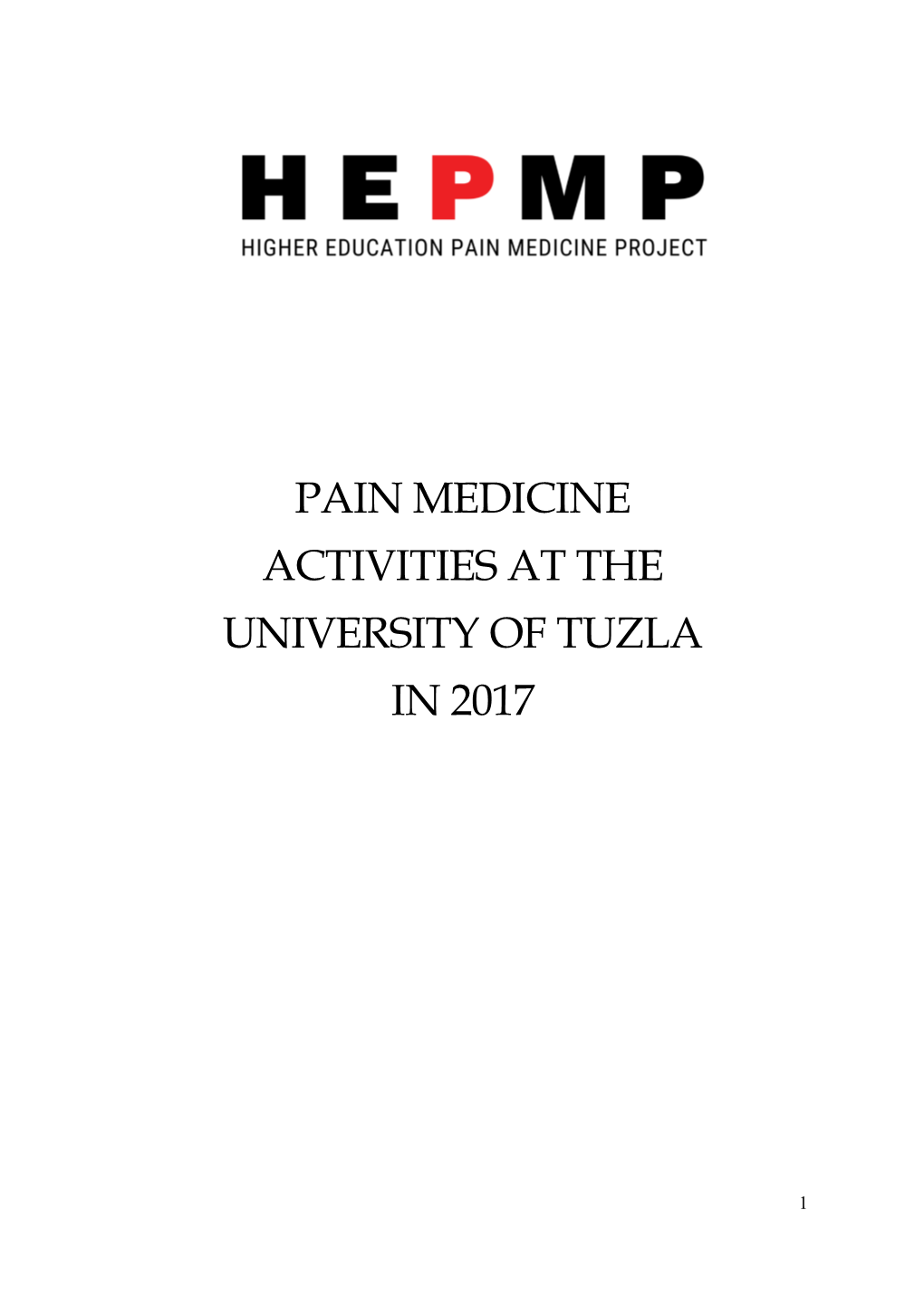 Pain Medicine Activities at the University of Tuzla in 2017