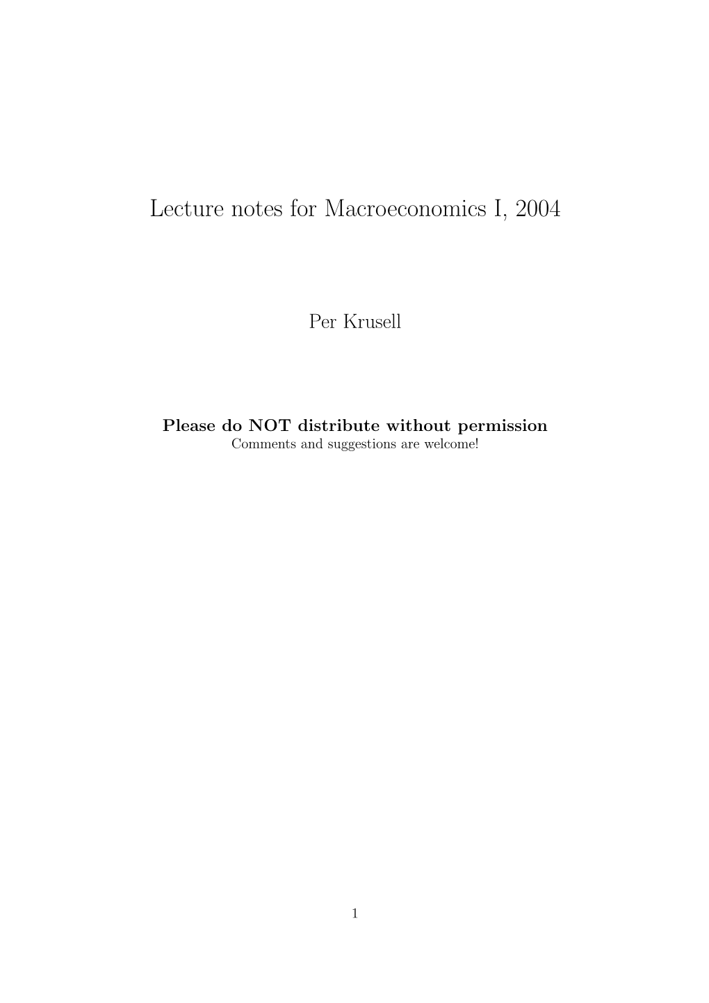 Lecture Notes for Macroeconomics I, 2004