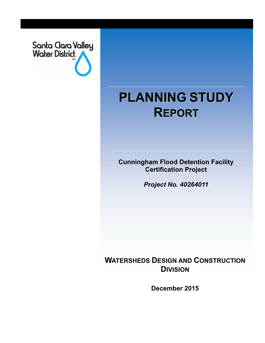 Planning Study Report