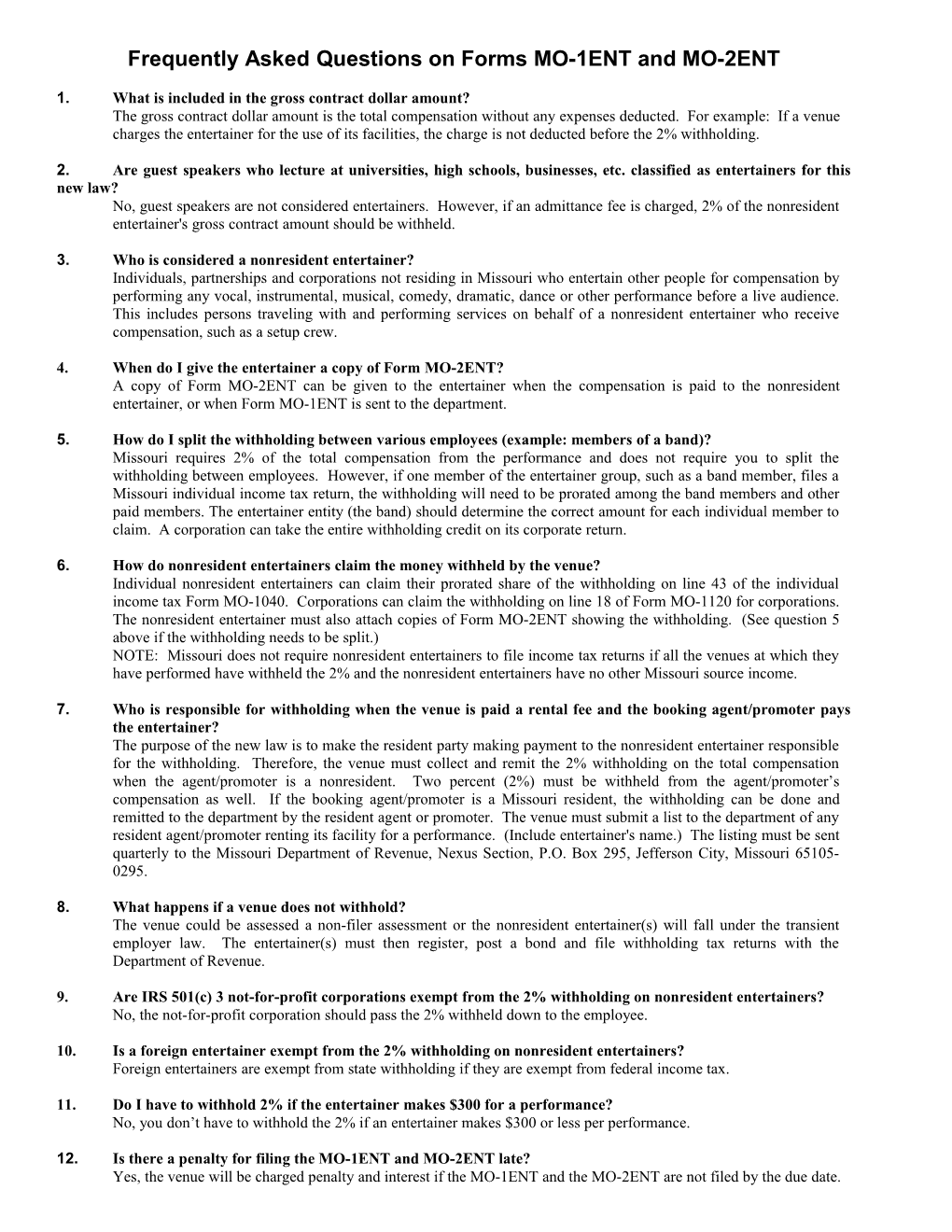 Frequently Asked Questions on Forms MO-1ENT and MO-2ENT