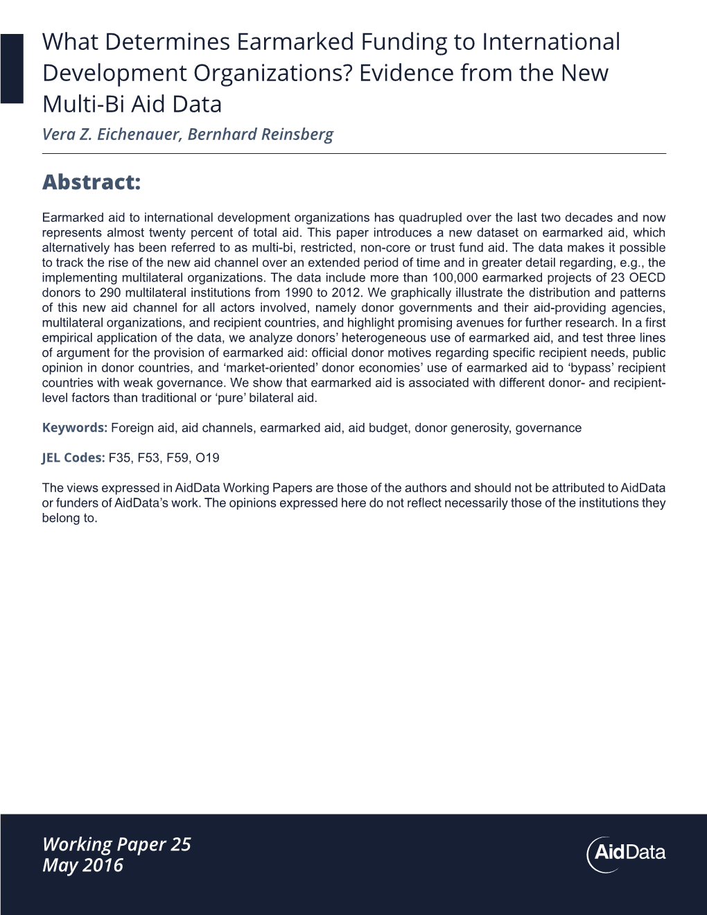 What Determines Earmarked Funding to International Development Organizations? Evidence from the New Multi-Bi Aid Data Vera Z