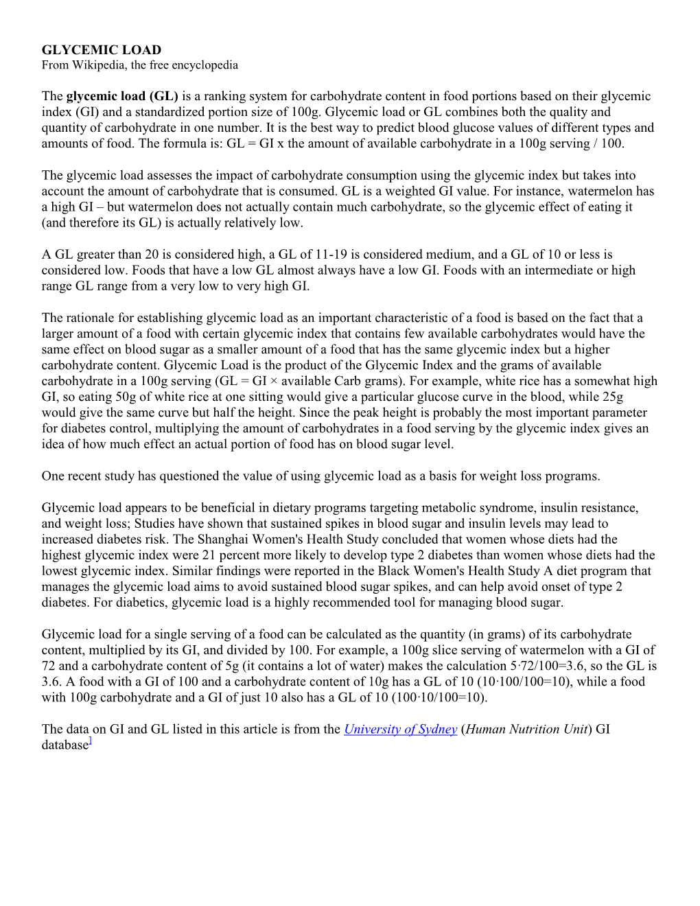 GLYCEMIC LOAD the Glycemic Load (GL) Is a Ranking System for Carbohydrate Content in Food Portions Based on Their Glycemic Index