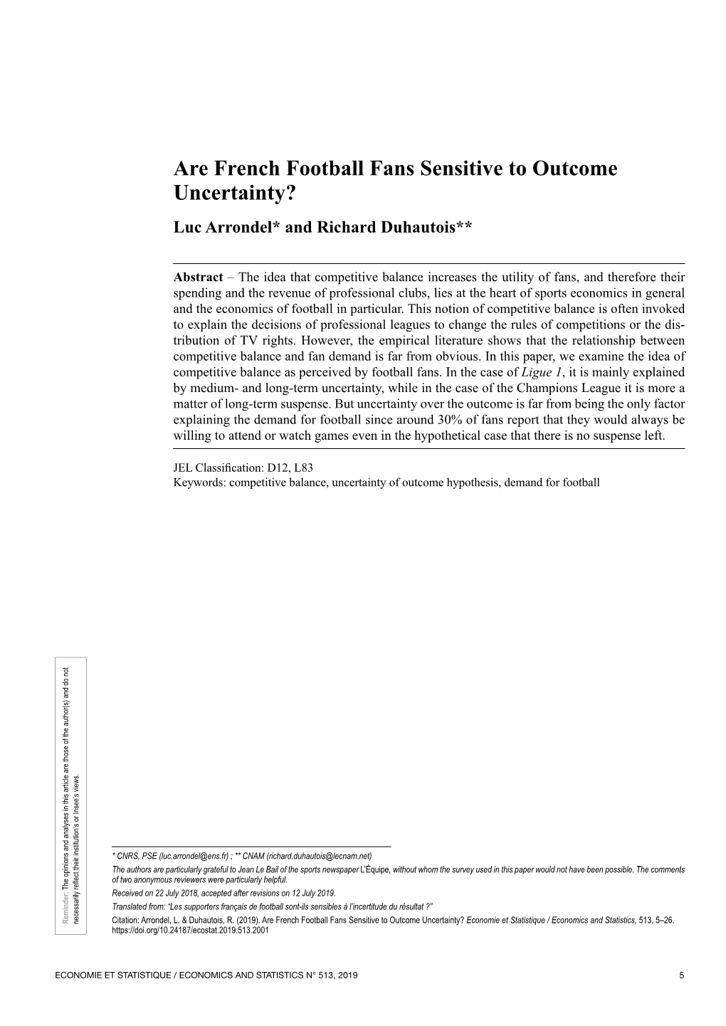 Are French Football Fans Sensitive to Outcome Uncertainty? Luc Arrondel* and Richard Duhautois**
