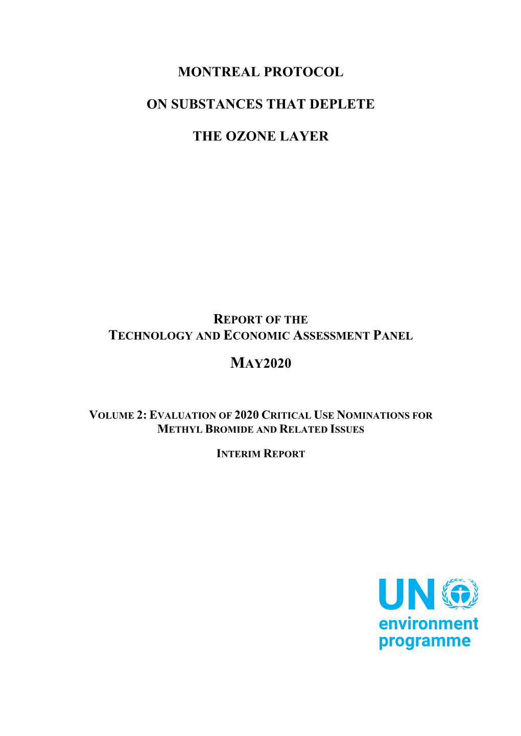 Volume 2: Evaluation of 2020 Critical Use Nominations for Methyl Bromide and Related Issues