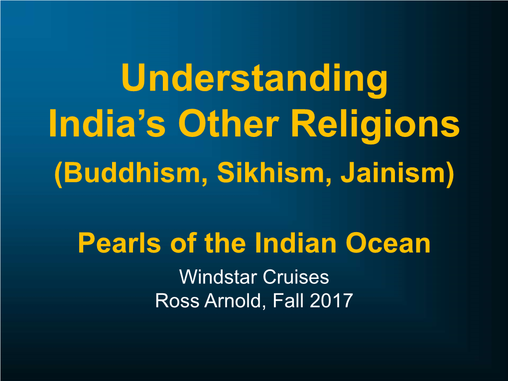 Understanding India's Other Religions (Buddhism, Sikhism, Jainism)