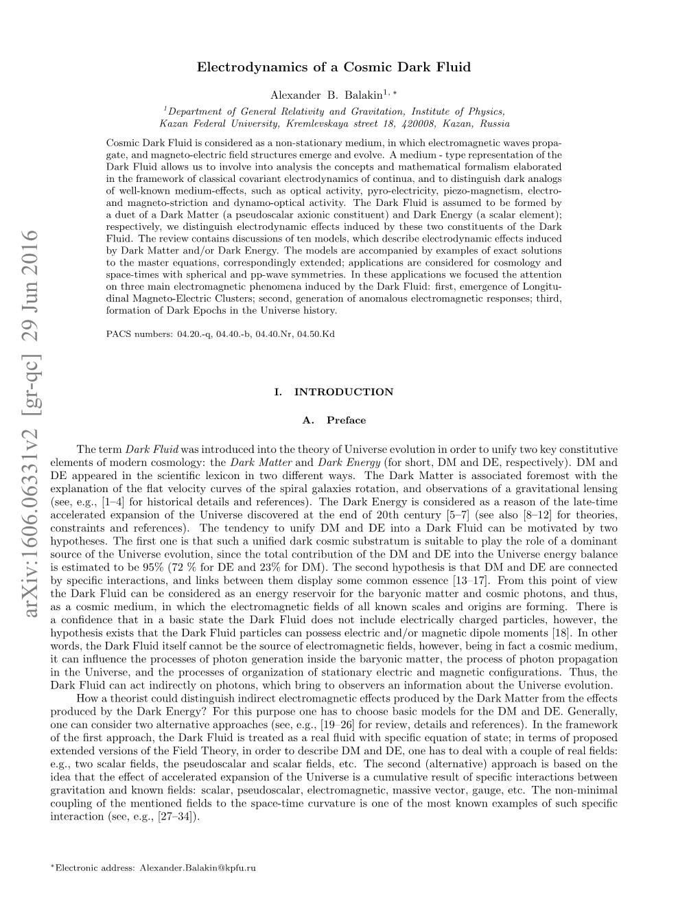 Electrodynamics of a Cosmic Dark Fluid