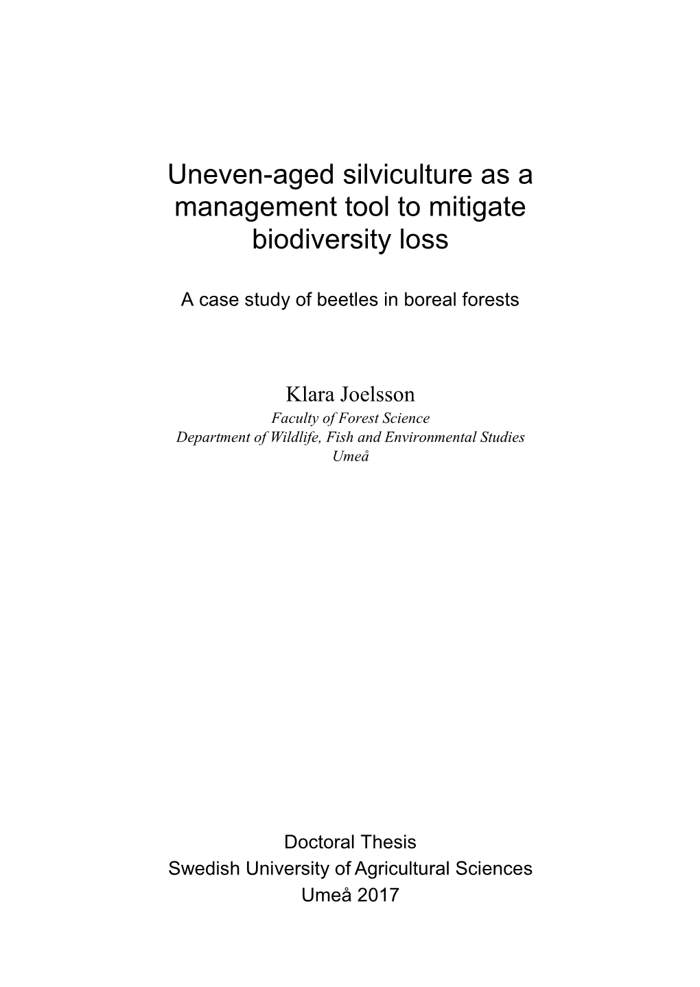 Uneven-Aged Silviculture As a Management Tool to Mitigate Biodiversity Loss