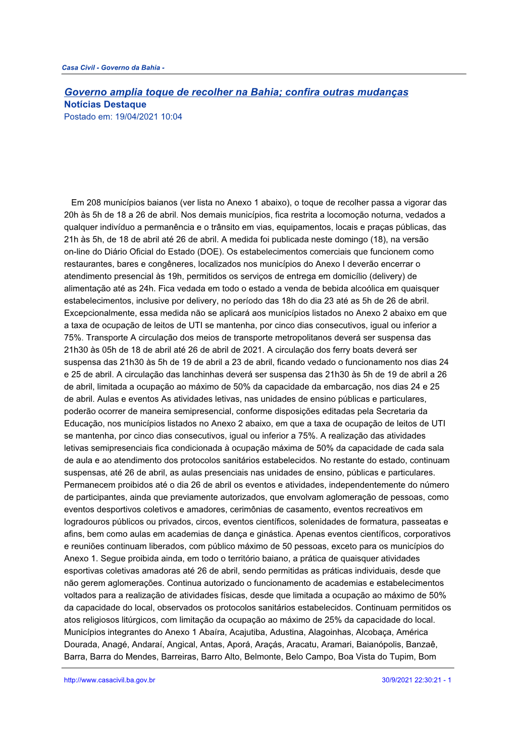 Governo Amplia Toque De Recolher Na Bahia; Confira Outras Mudanças Notícias Destaque Postado Em: 19/04/2021 10:04