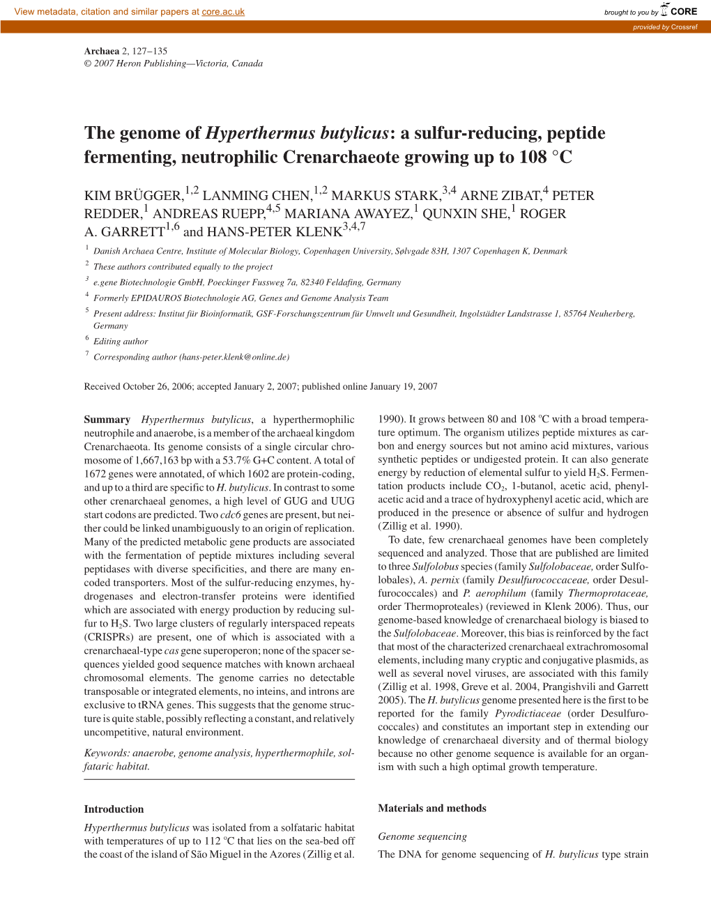 The Genome of Hyperthermus Butylicus: a Sulfur-Reducing, Peptide Fermenting, Neutrophilic Crenarchaeote Growing up to 108 °C