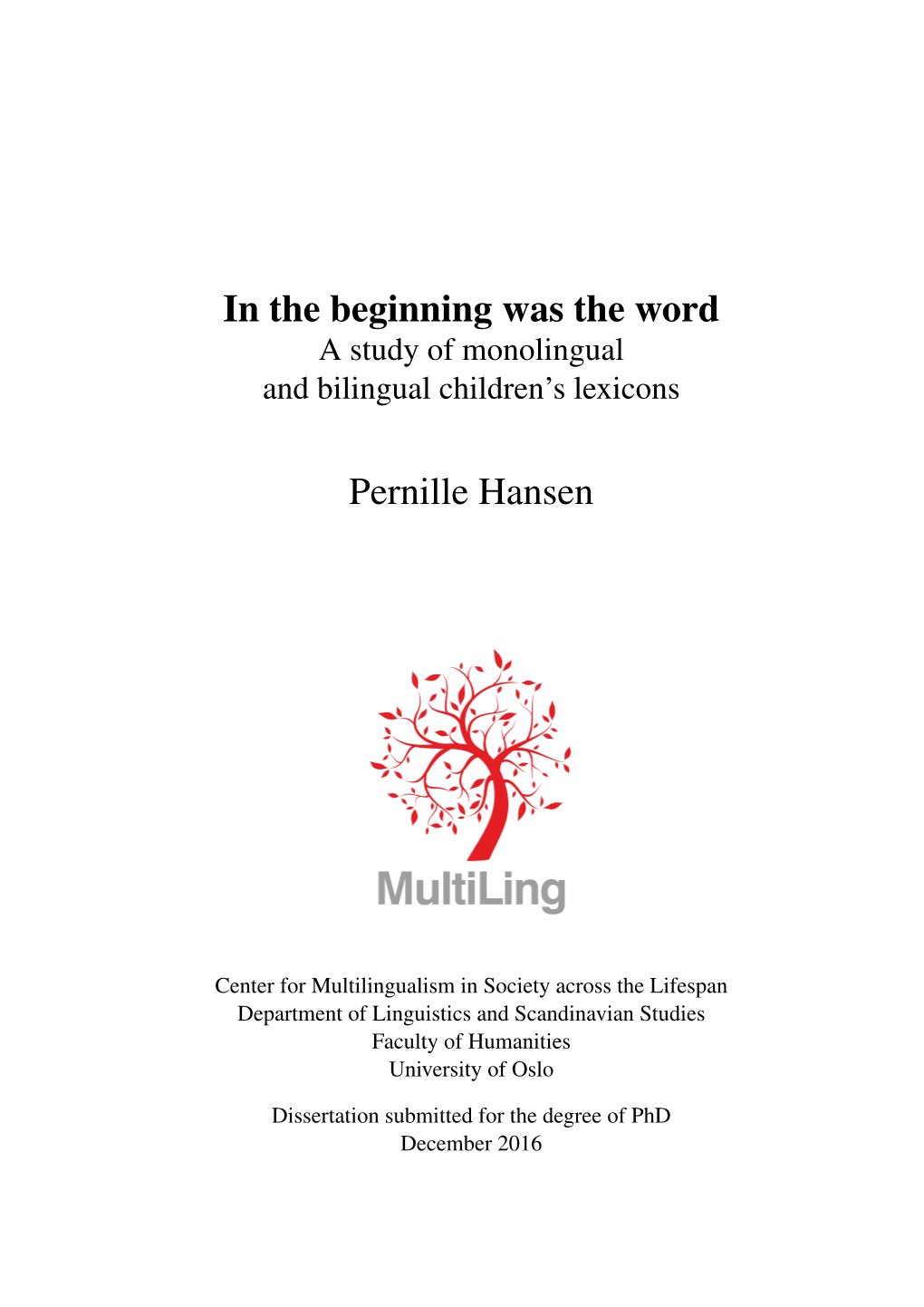 In the Beginning Was the Word Pernille Hansen