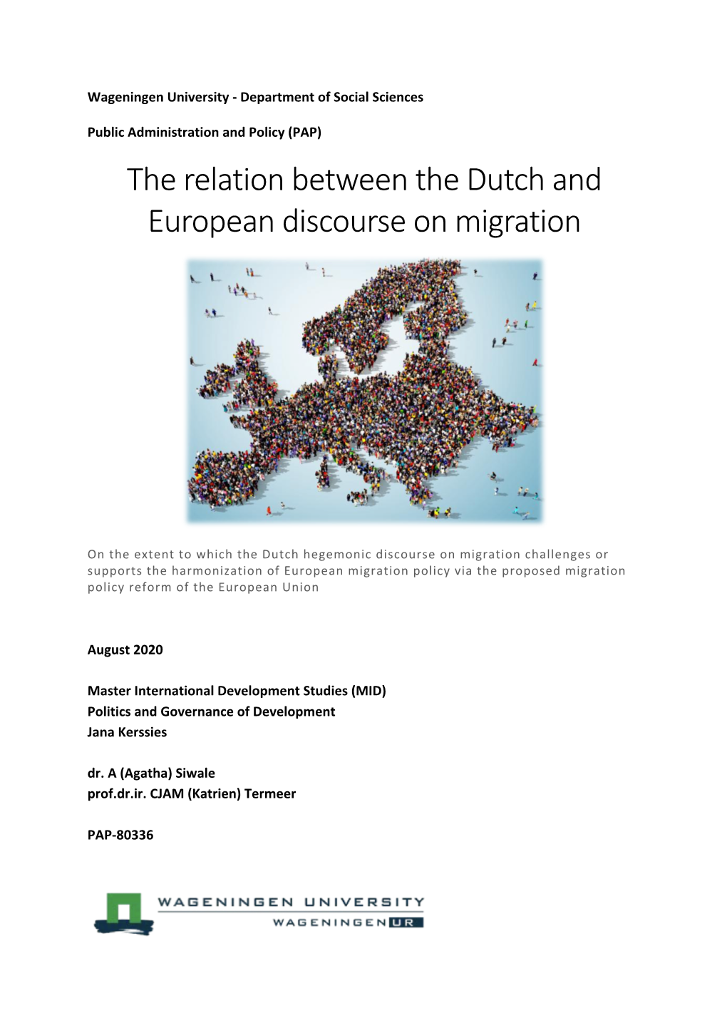 The Relation Between the Dutch and European Discourse on Migration