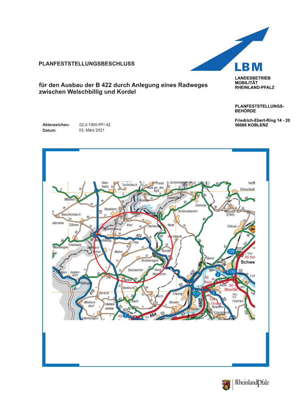 Für Den Ausbau Der B 422 Durch Anlegung Eines Radweges RHEINLAND-PFALZ Zwischen Welschbillig Und Kordel