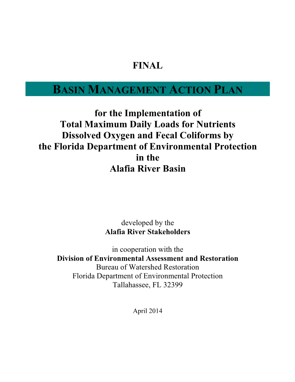 BASIN MANAGEMENT ACTION PLAN for the Implementation of Total Maximum Daily Loads for Nutrients, Dissolved Oxygen and Fecal Colif