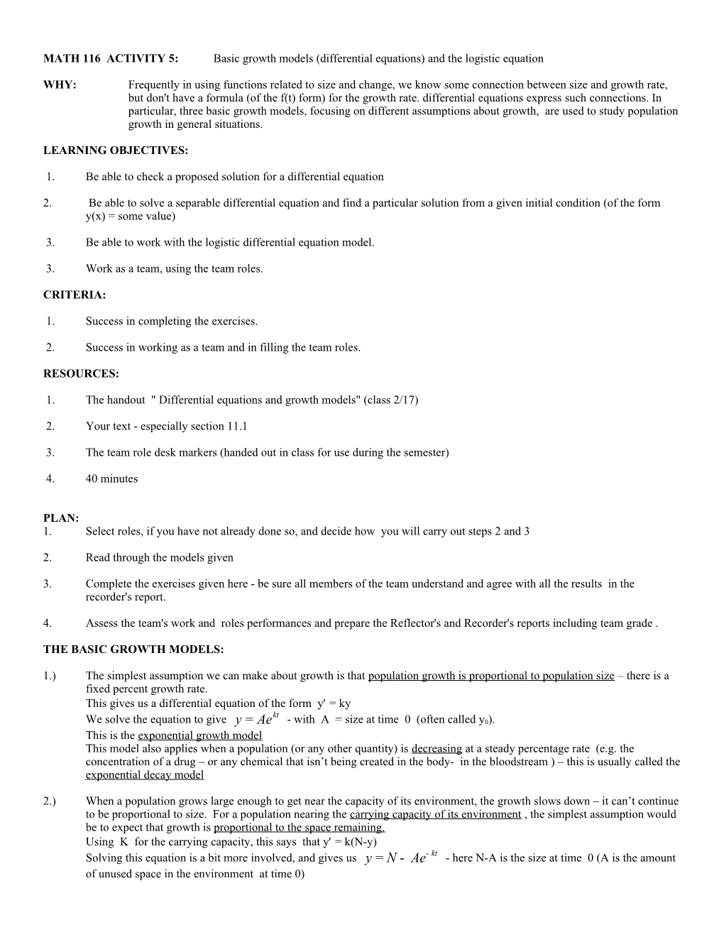 MATH 116 ACTIVITY 5: Basic Growth Models (Differential Equations) and the Logistic Equation