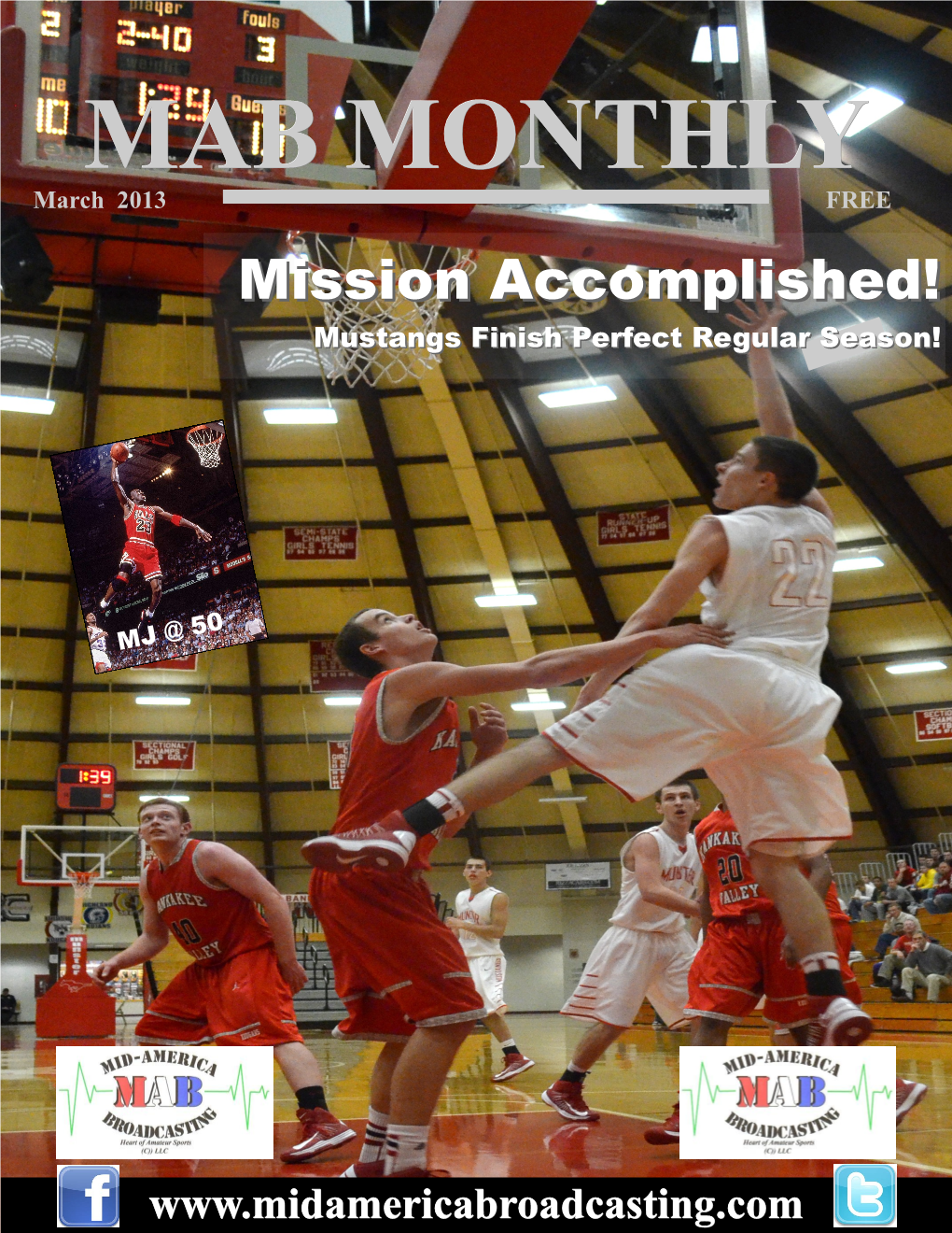 MAB MONTHLY March 2013 FREE Missionmission Accomplished!Accomplished! Mustangs Finish Perfect Regular Season! Mustangs Finish Perfect Regular Season
