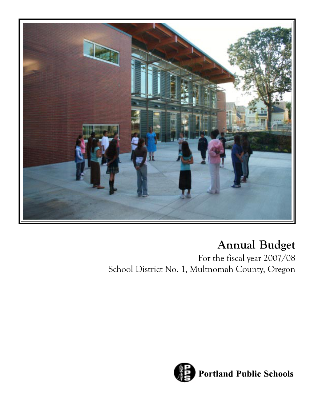 Annual Budget for the Fiscal Year 2007/08 School District No