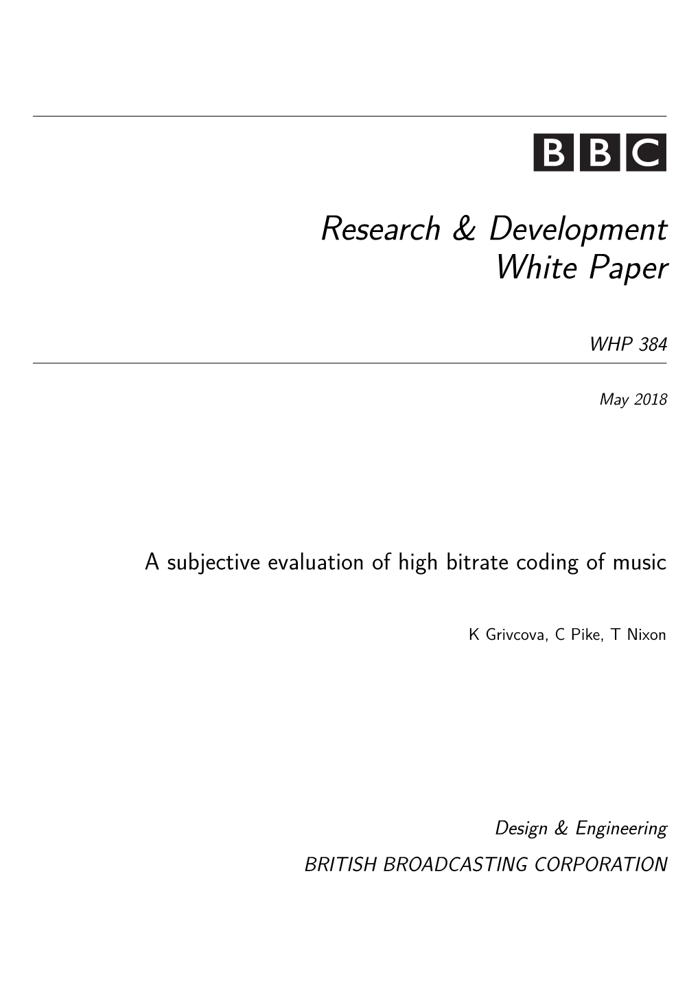 A Subjective Evaluation of High Bitrate Coding of Music