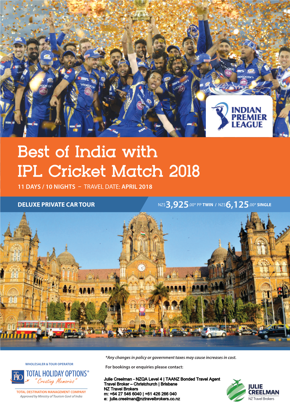 Best of India with IPL Cricket Match 2018 11 DAYS / 10 NIGHTS – TRAVEL DATE: APRIL 2018