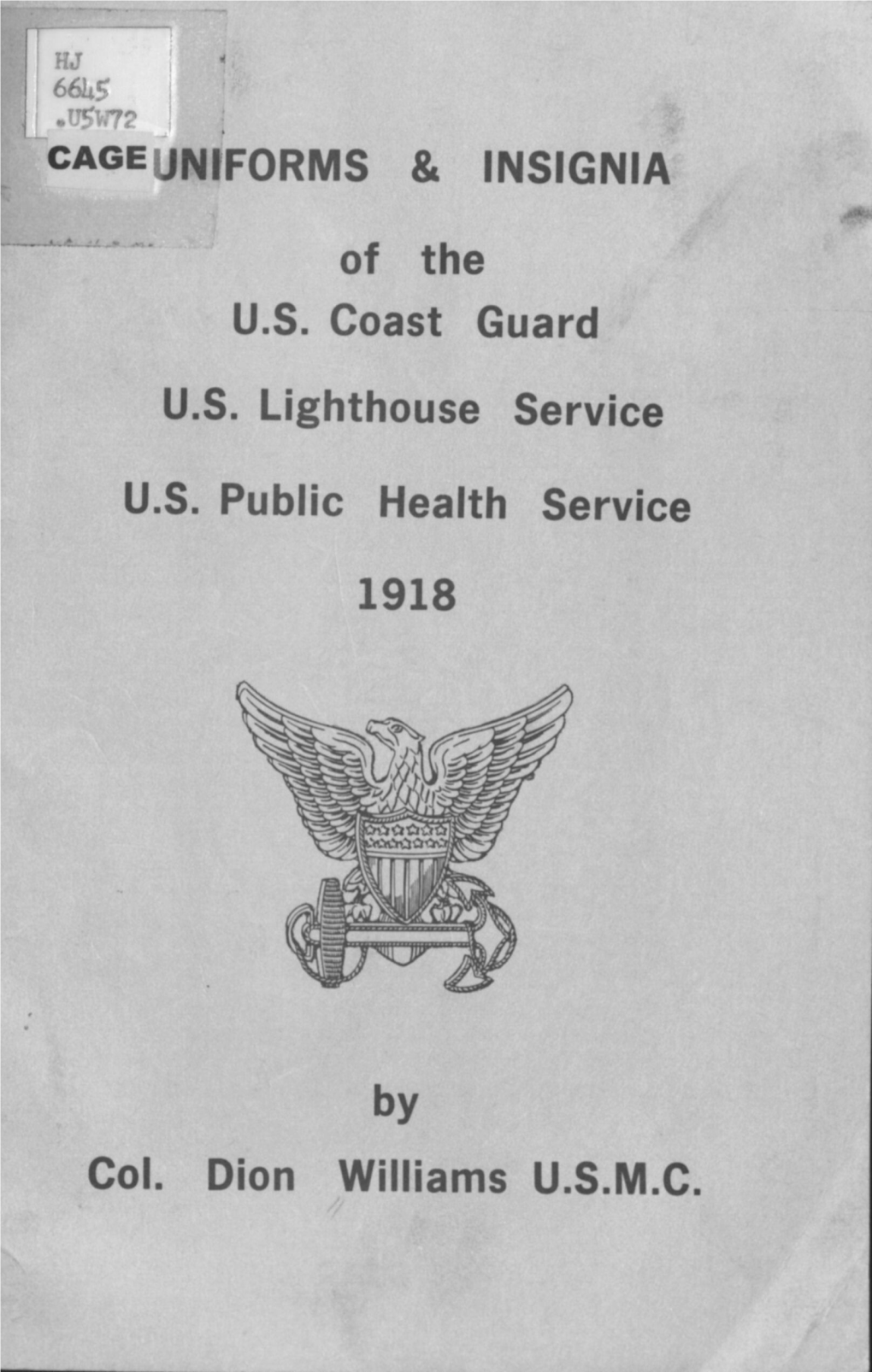 1918 Uniforms & Insignia of the Us Coast Guard, Lighthouse Service