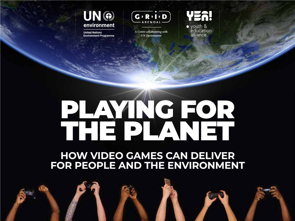 Playing for the Planet: How Video Games Can Deliver for People