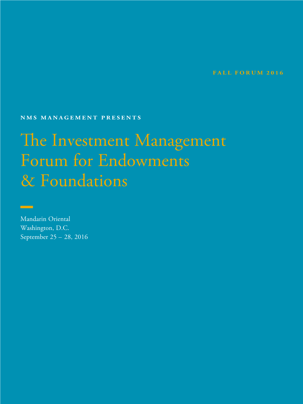 The Investment Management Forum for Endowments & Foundations