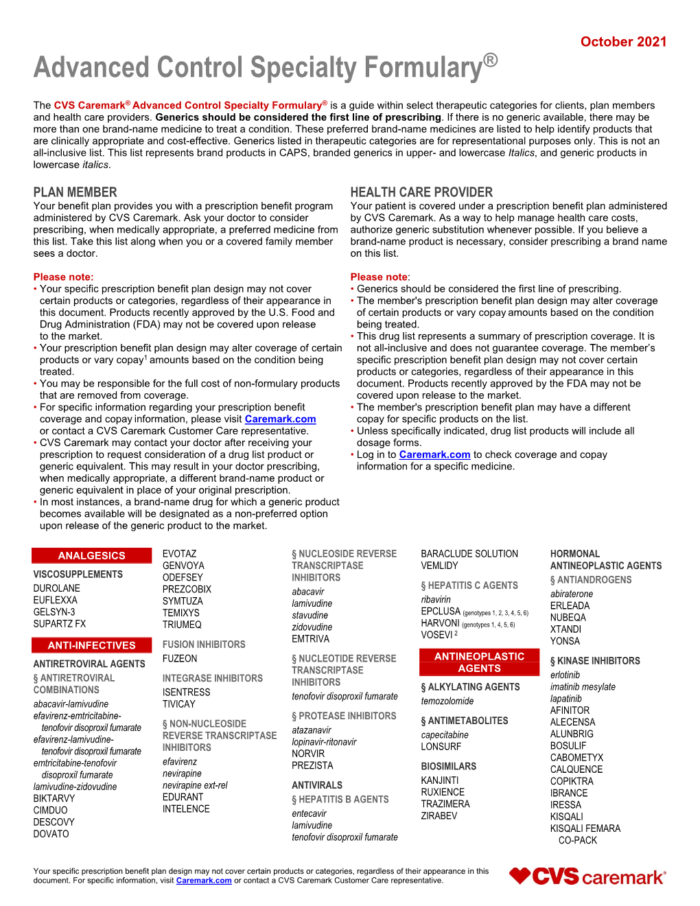 Advanced Control Specialty Formulary® Is a Guide Within Select Therapeutic Categories for Clients, Plan Members and Health Care Providers