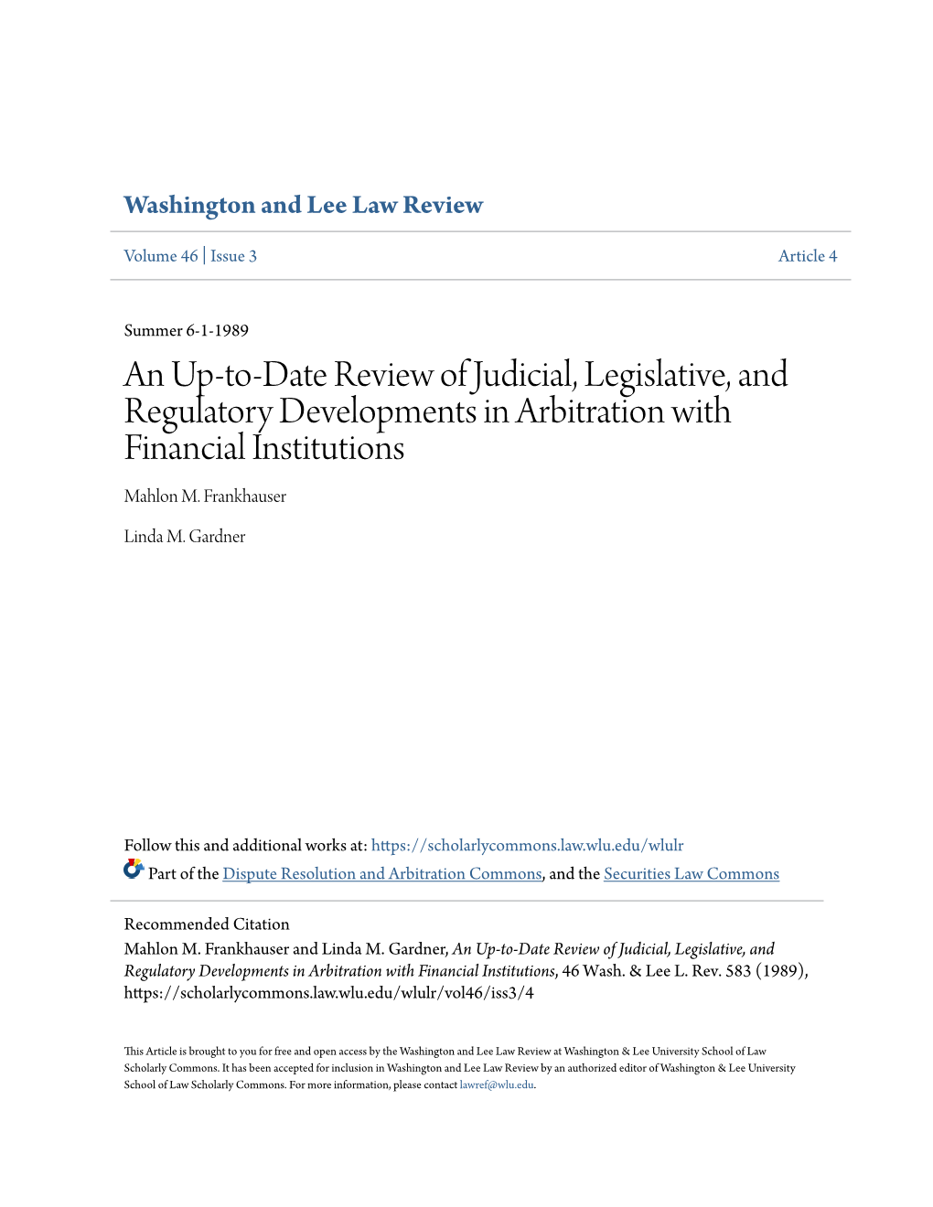 An Up-To-Date Review of Judicial, Legislative, and Regulatory Developments in Arbitration with Financial Institutions Mahlon M