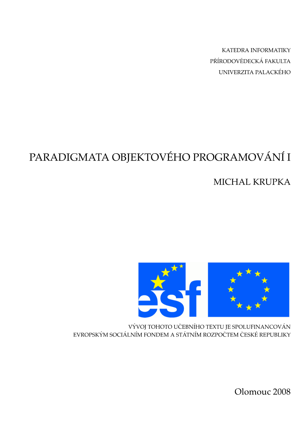 Paradigmata Objektového Programování I