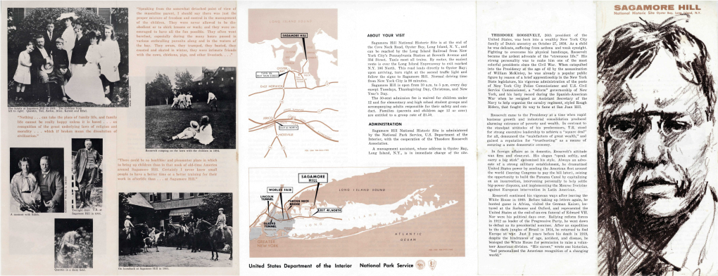 SAGAMORE HILL the Masculine Parent, I Should Say There Was Just the National Historic Site Oyster Bay, Lonajslgnd, N.Y