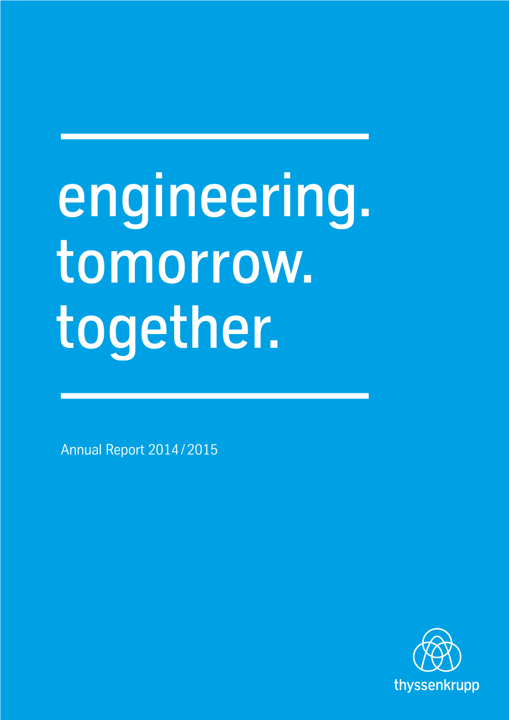 Thyssenkrupp Annual Report 2014/2015 Thyssenkrupp in Figures