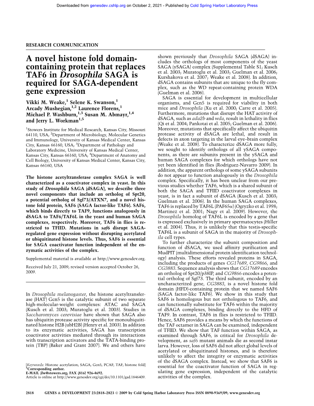 Containing Protein That Replaces TAF6 in Drosophila SAGA Is Required for SAGA-Dependent Gene Expression