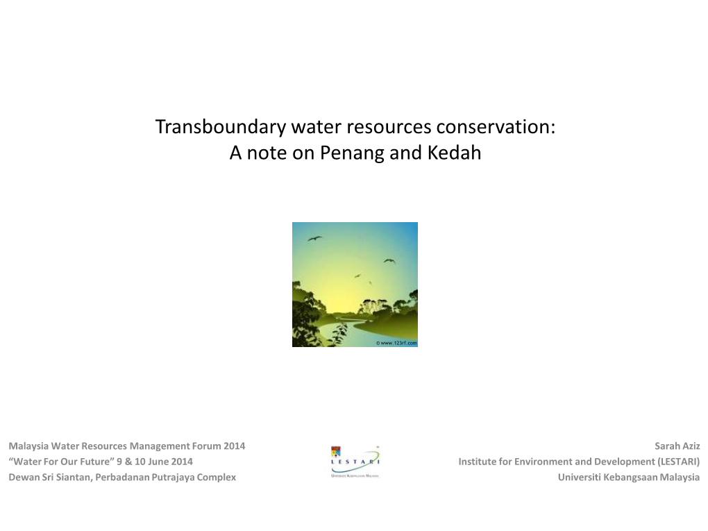 Transboundary Water Resources Conservation: a Note on Penang and Kedah