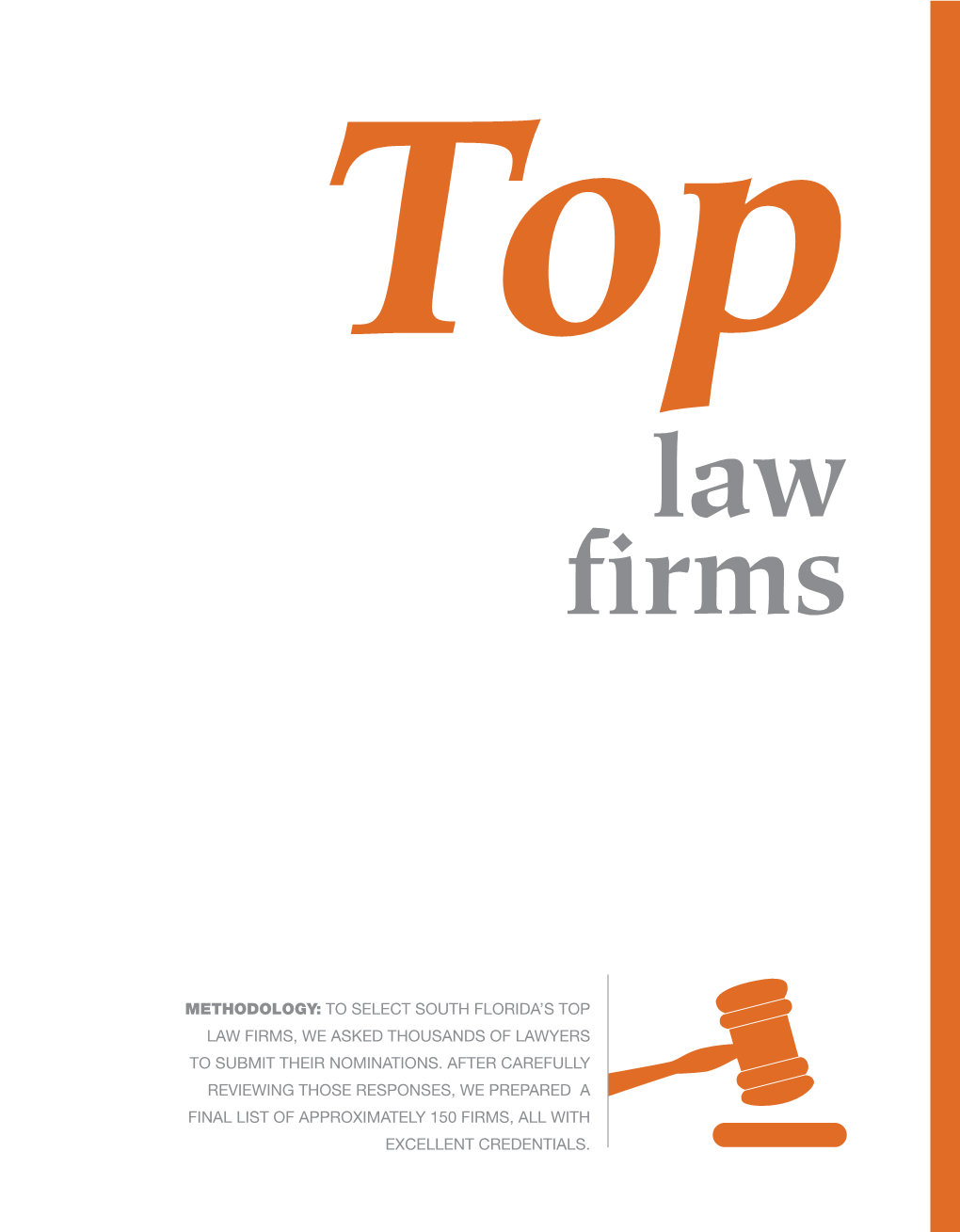 To Select South Floridals Top Law Firms, We Asked