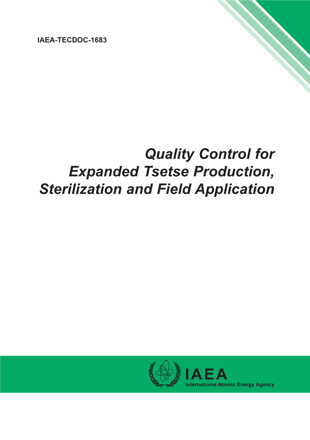 Quality Control for Expanded Tsetse Production, Sterilization and Field Application