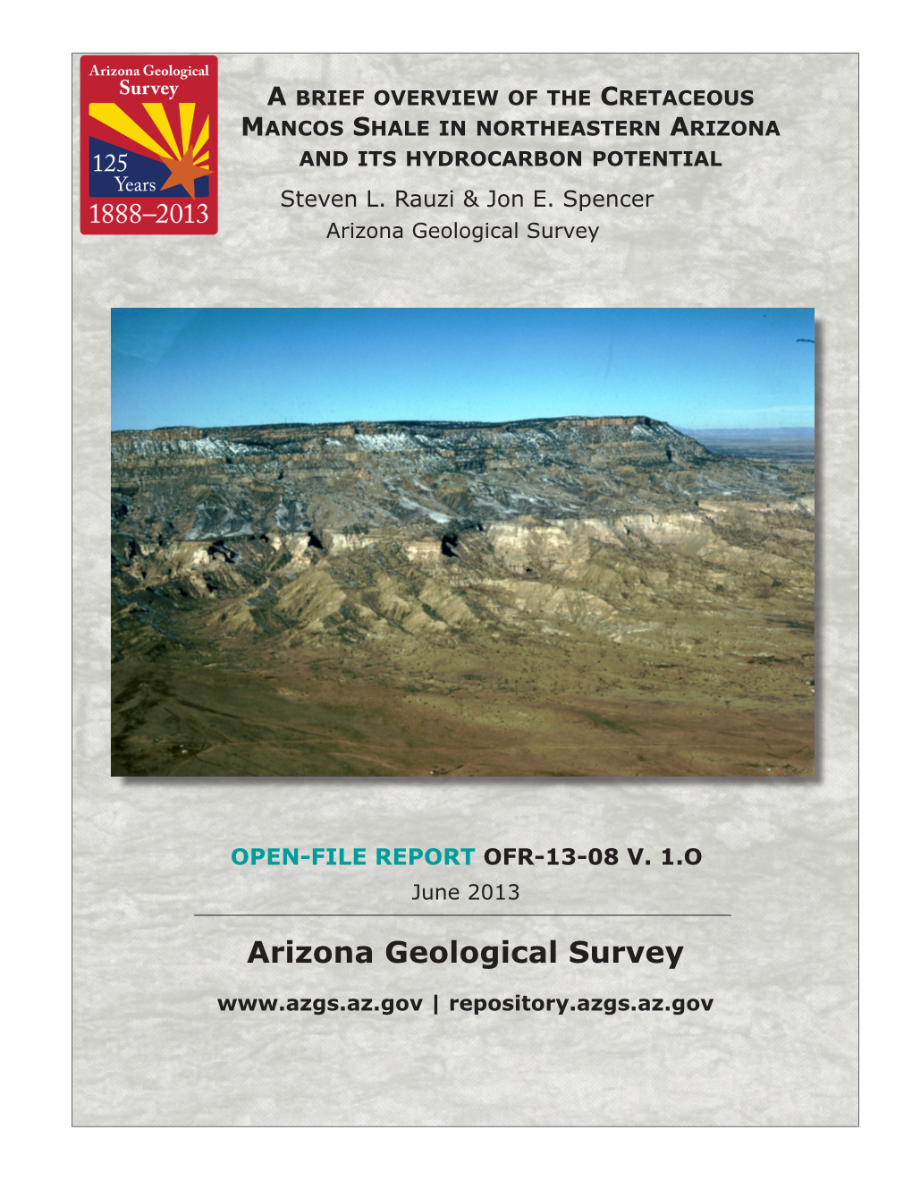 A Brief Overview of the Cretaceous Mancos Shale in Northeastern Arizona and Its Hydrocarbon Potential Steven L