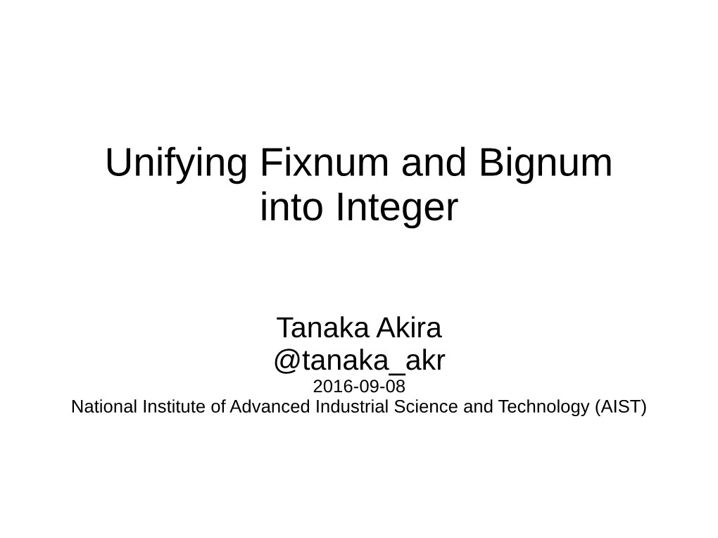 Unifying Fixnum and Bignum Into Integer