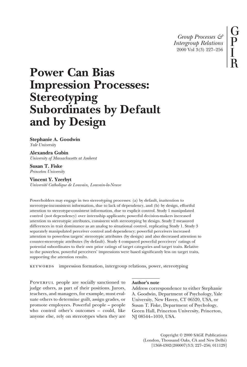 Power Can Bias Impression Processes: Stereotyping Subordinates by Default and by Design