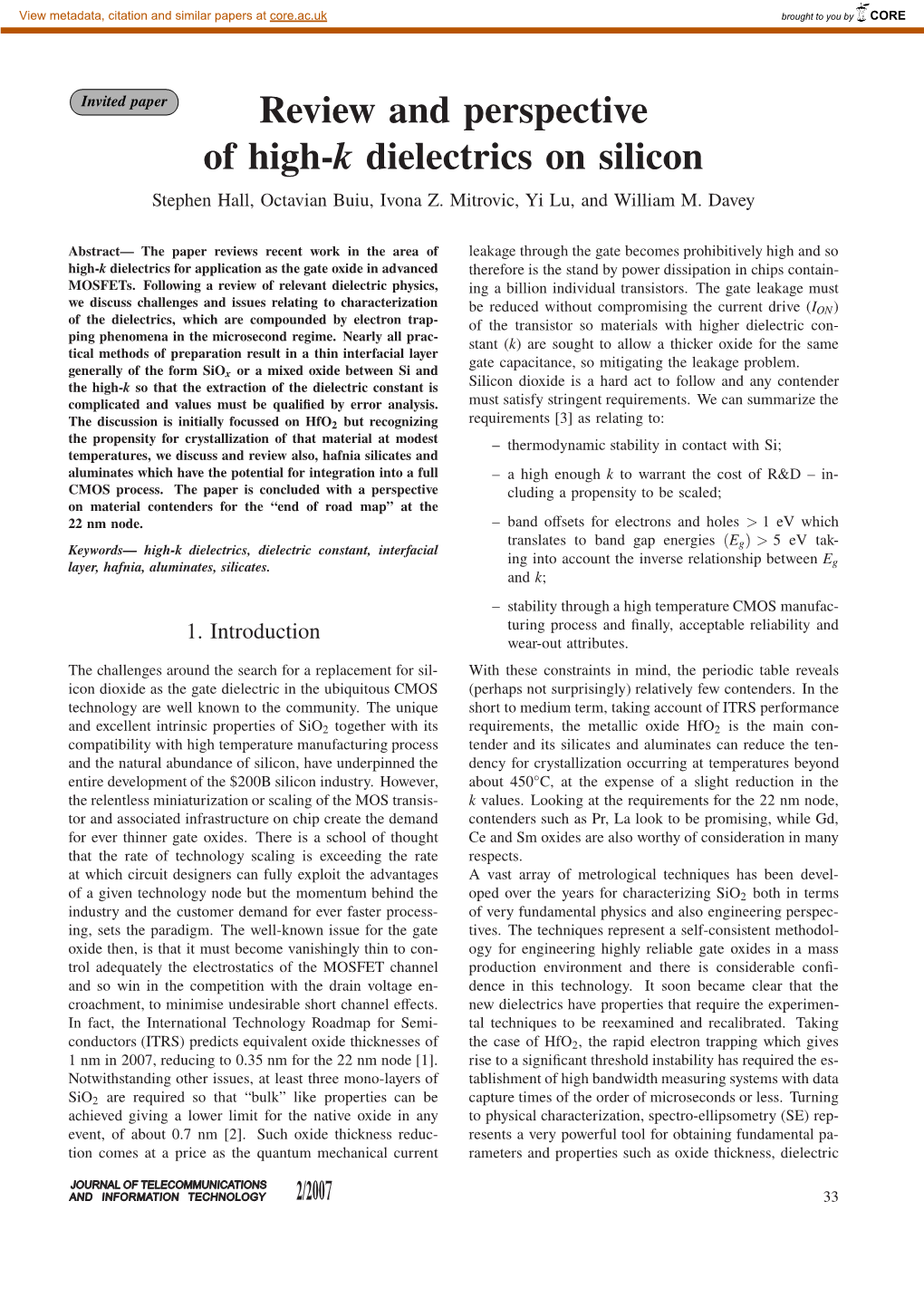 Review and Perspective of High-K Dielectrics on Silicon Stephen Hall, Octavian Buiu, Ivona Z