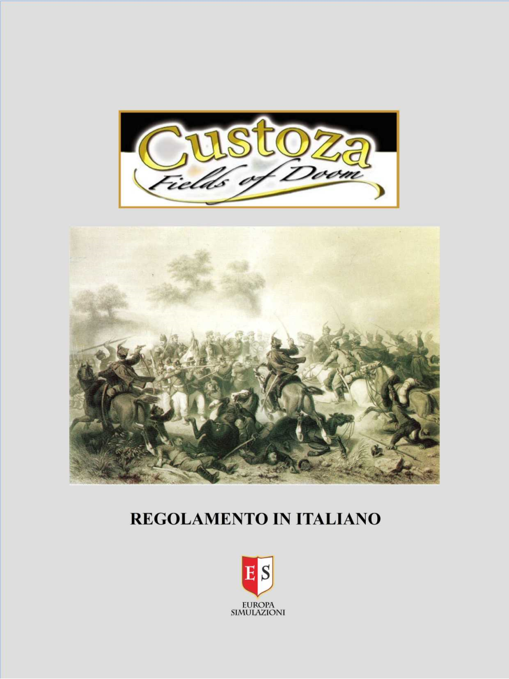 Custoza, Fields of Doom