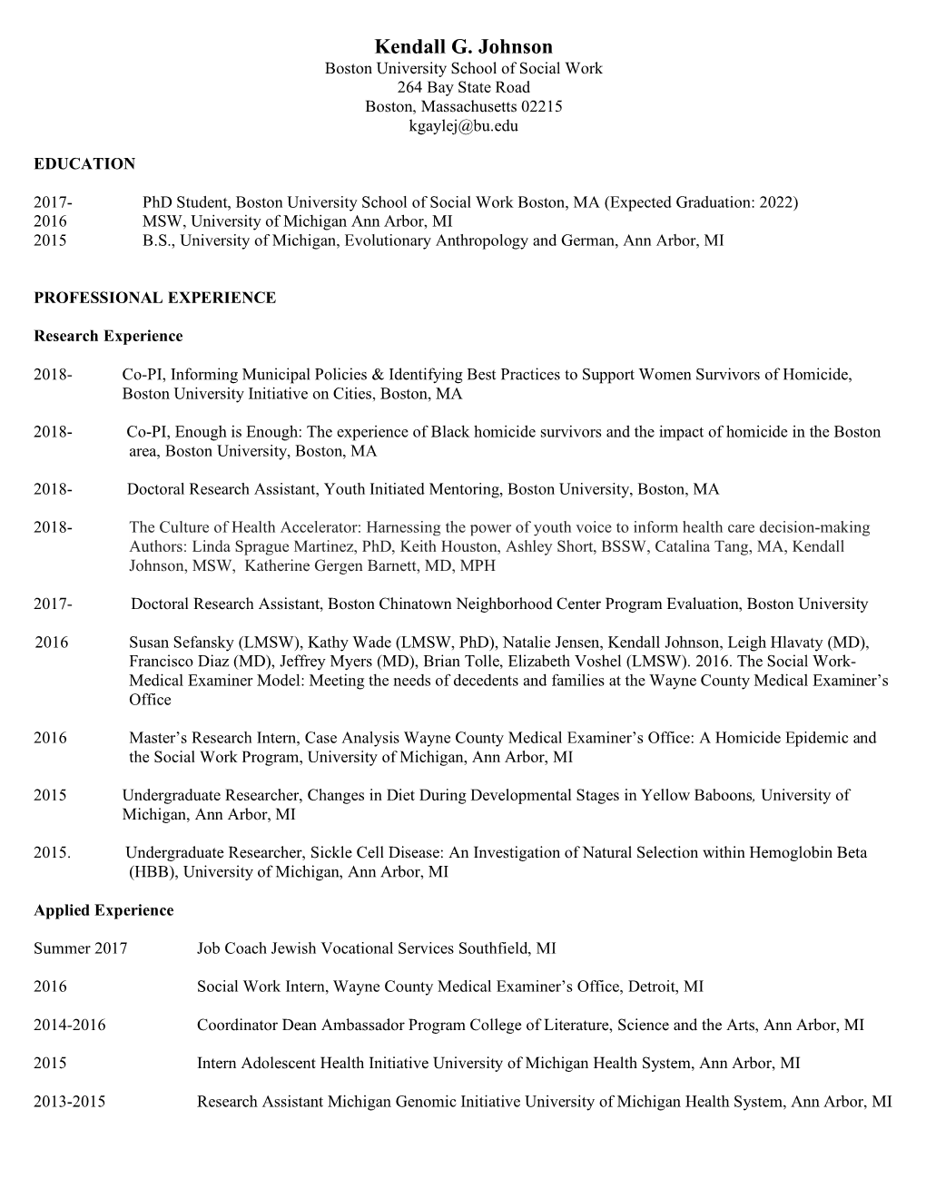 Kendall G. Johnson Boston University School of Social Work 264 Bay State Road Boston, Massachusetts 02215 Kgaylej@Bu.Edu