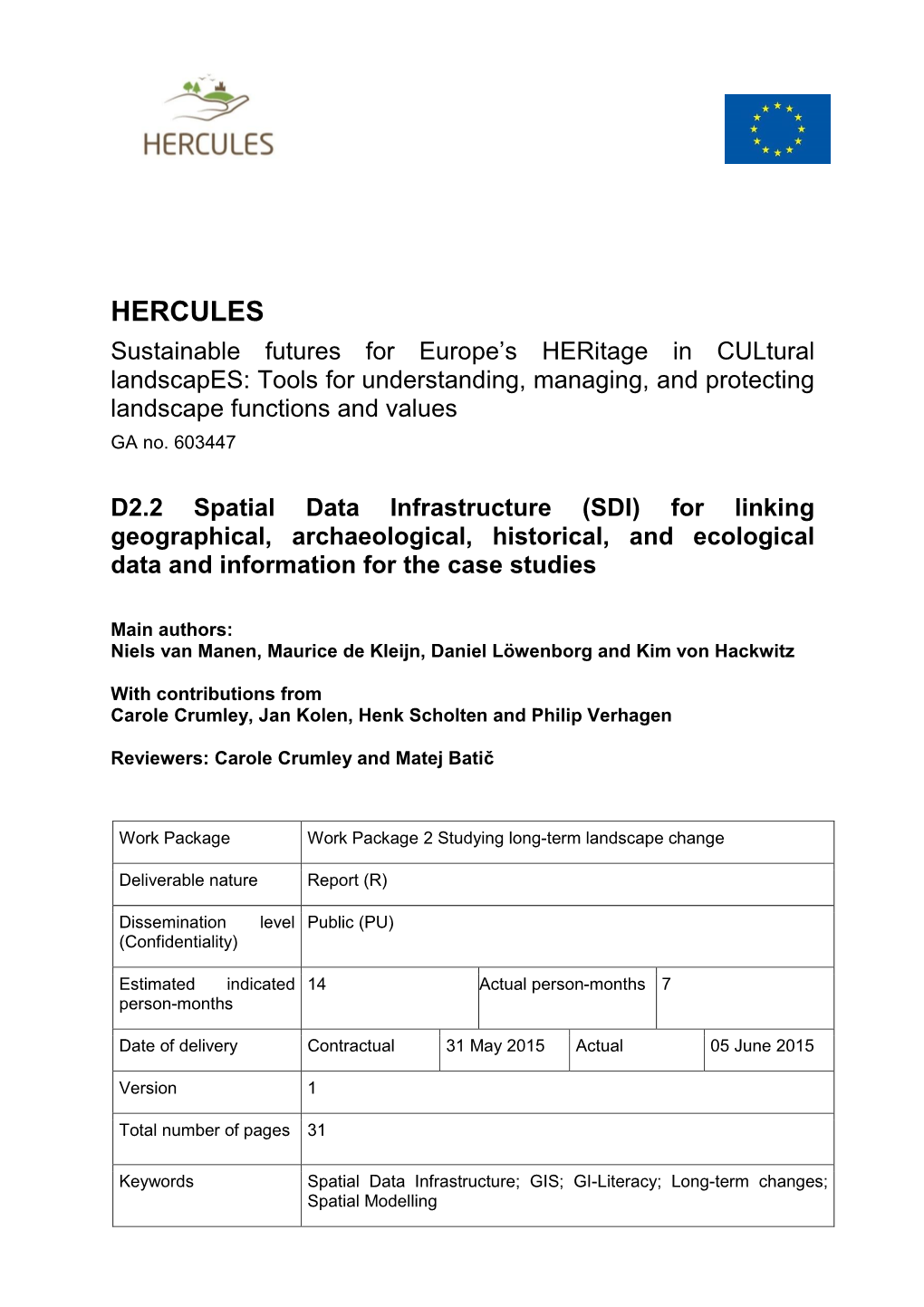 D2.2 Spatial Data Infrastructure (SDI) for Linking Geographical, Archaeological, Historical, and Ecological Data and Information for the Case Studies