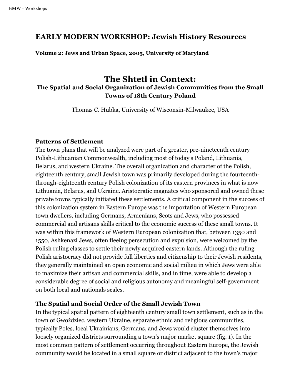 The Shtetl in Context: the Spatial and Social Organization of Jewish Communities from the Small Towns of 18Th Century Poland