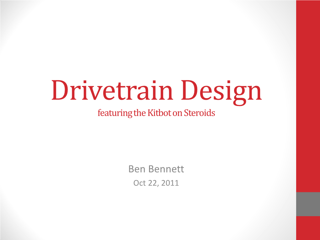 Drivetrain Design Featuring the Kitbot on Steroids