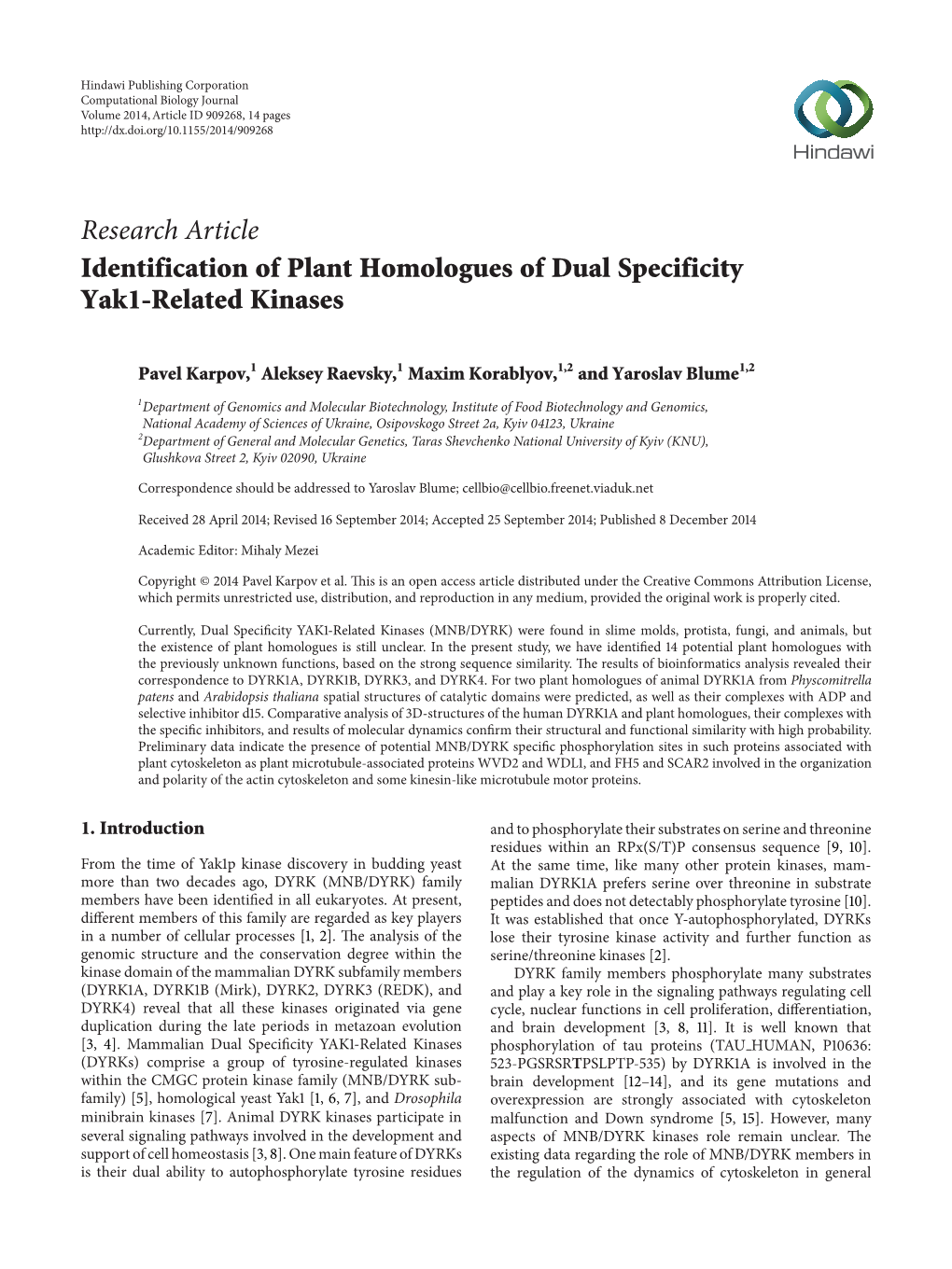 Research Article Identification of Plant Homologues of Dual Specificity Yak1-Related Kinases