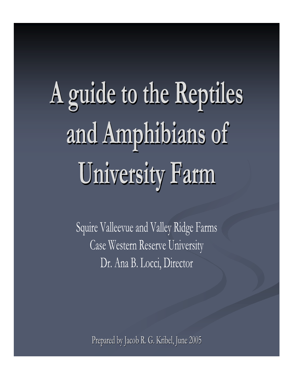 Reptiles and Amphibians of the Farm