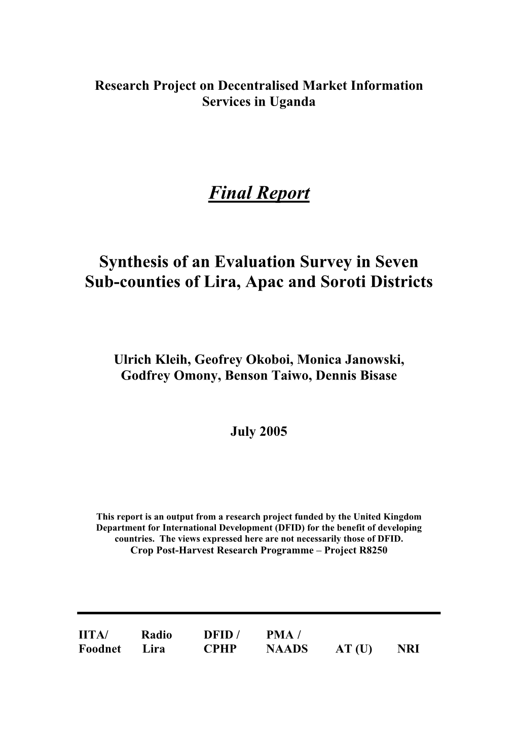 Synthesis of an Evaluation Survey in Seven Sub-Counties of Lira, Apac and Soroti Districts